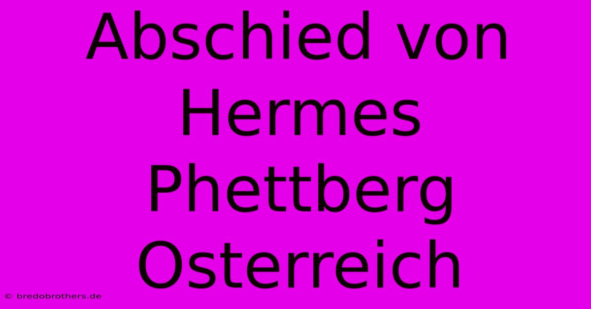 Abschied Von Hermes Phettberg Osterreich