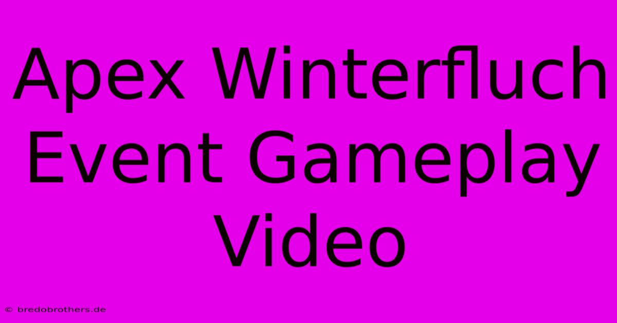 Apex Winterfluch Event Gameplay Video