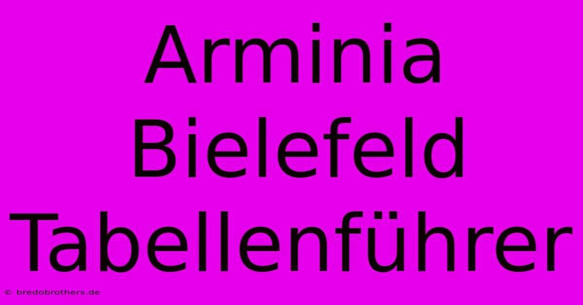 Arminia Bielefeld Tabellenführer