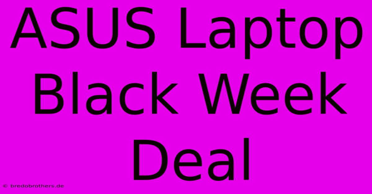 ASUS Laptop Black Week Deal