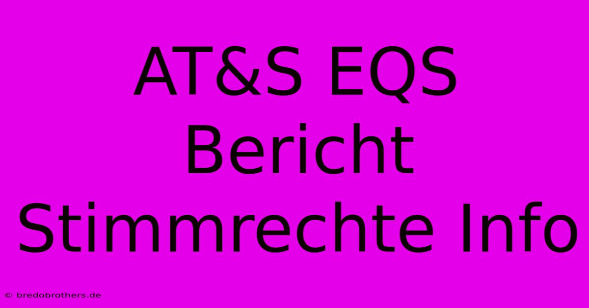 AT&S EQS Bericht Stimmrechte Info