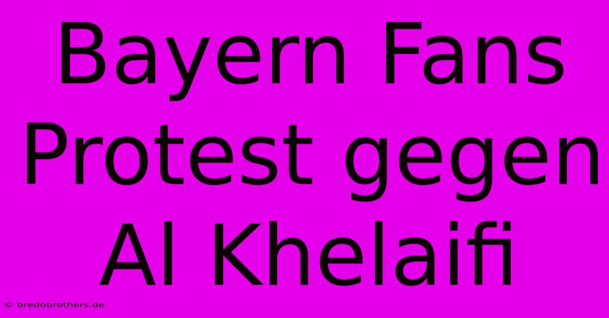 Bayern Fans Protest Gegen Al Khelaifi