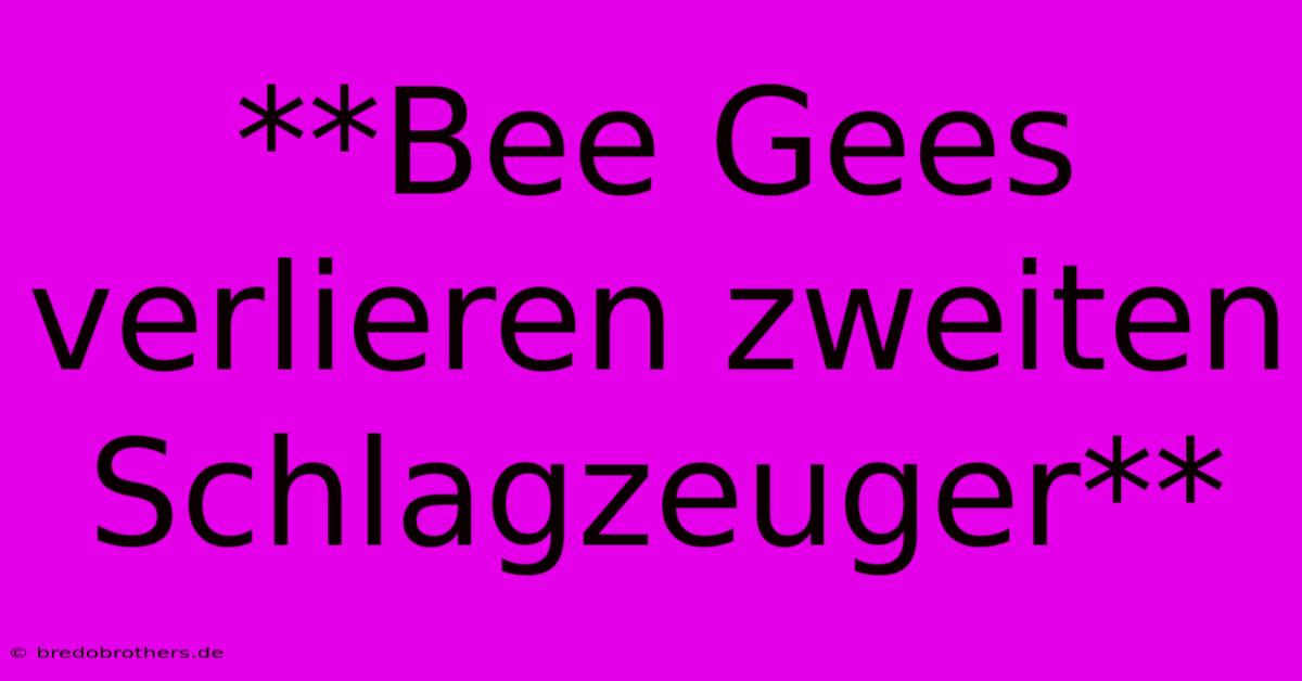 **Bee Gees Verlieren Zweiten Schlagzeuger**