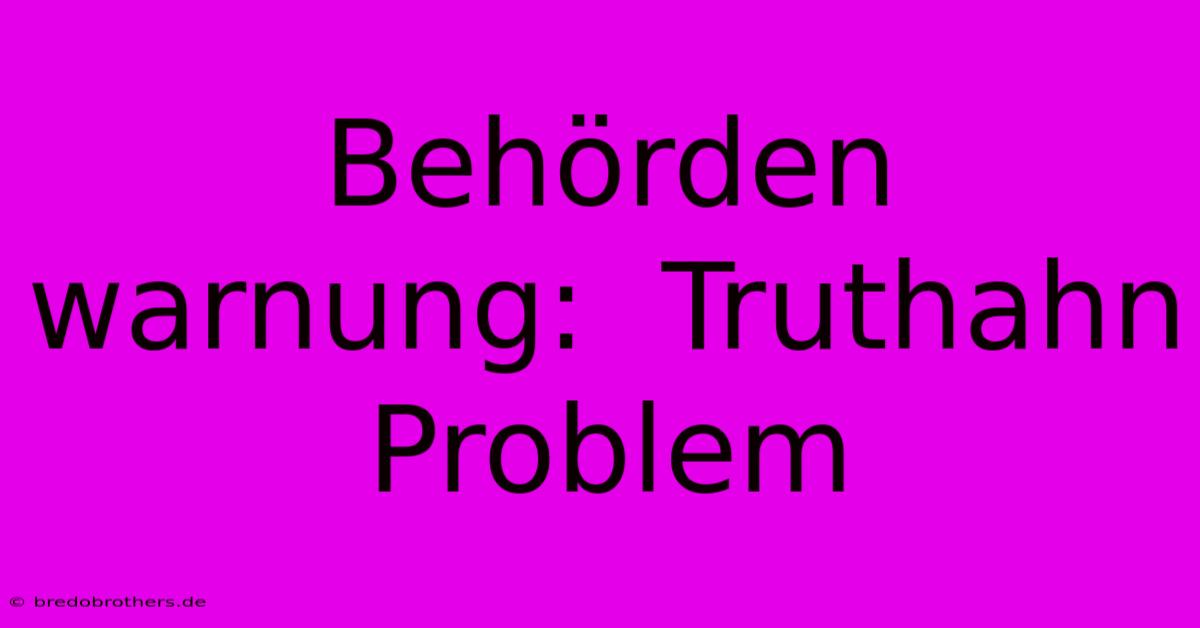 Behörden Warnung:  Truthahn Problem