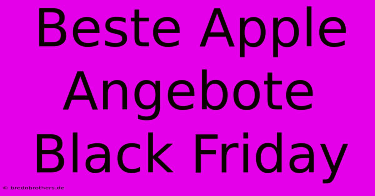 Beste Apple Angebote Black Friday