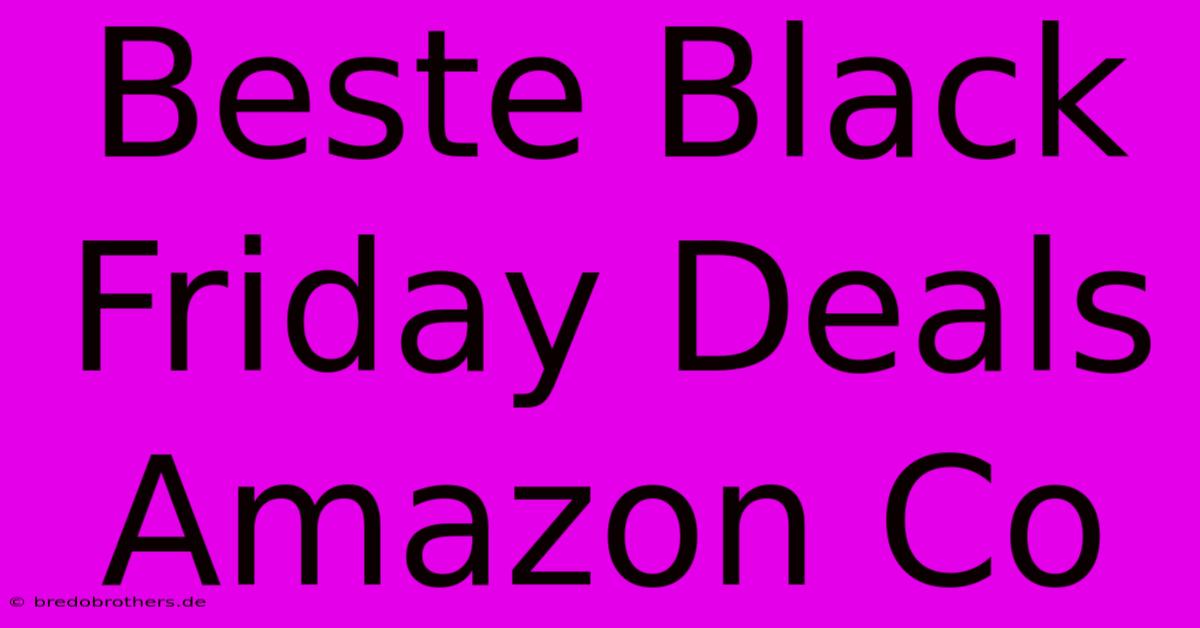 Beste Black Friday Deals Amazon Co