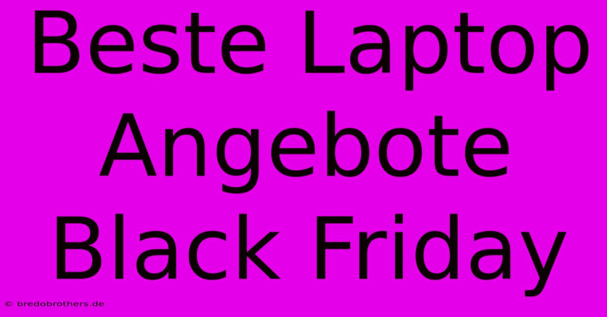 Beste Laptop Angebote Black Friday