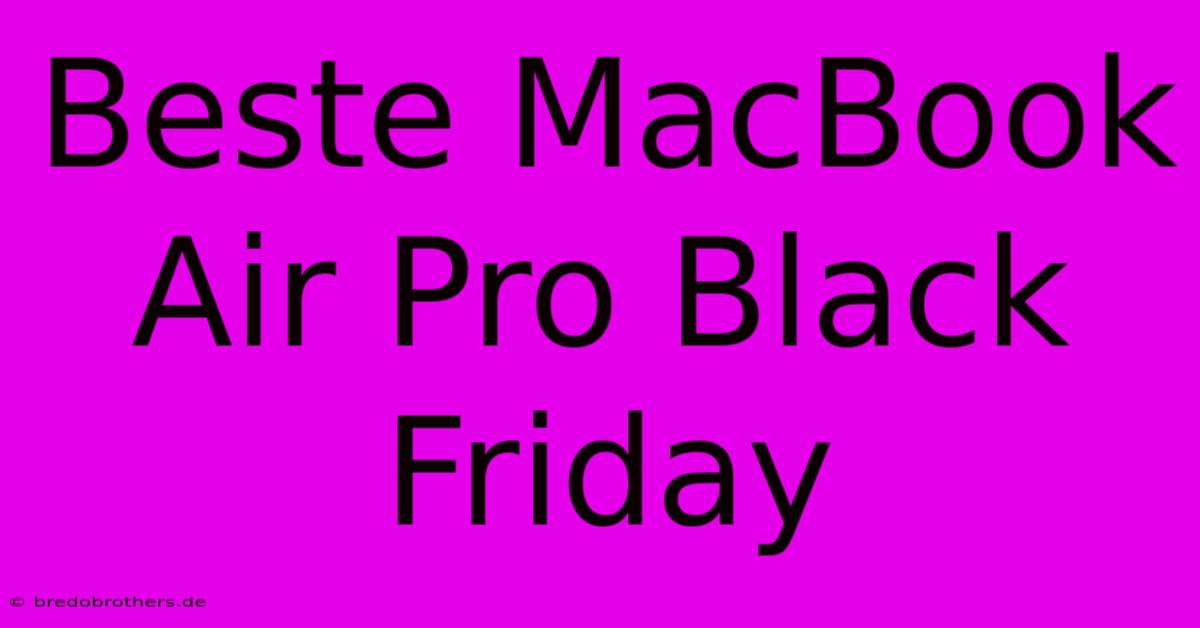 Beste MacBook Air Pro Black Friday