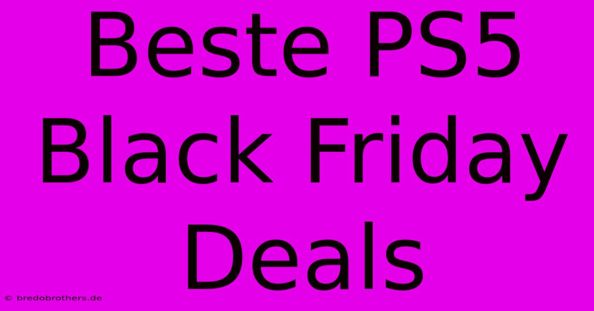 Beste PS5 Black Friday Deals