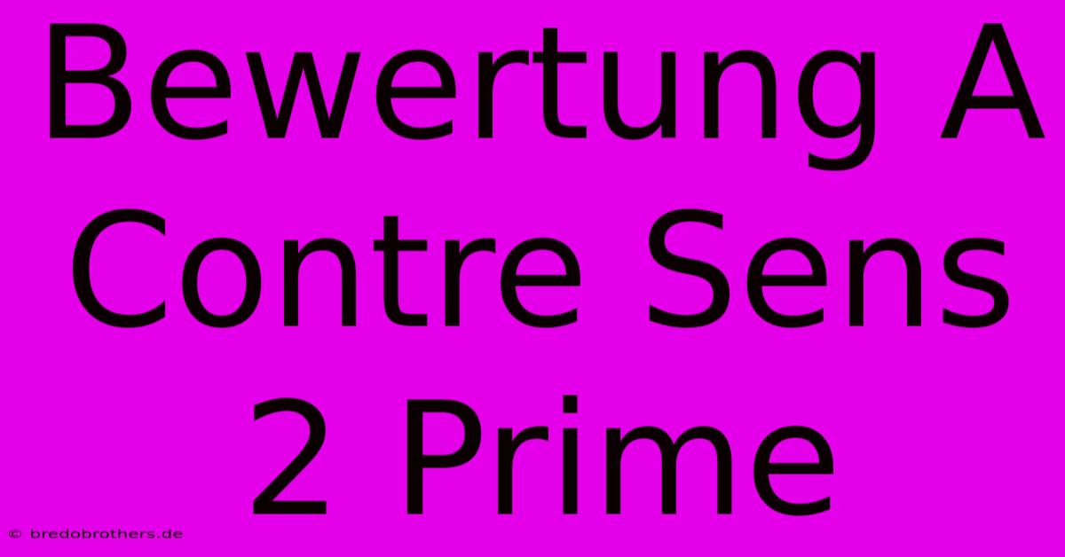 Bewertung A Contre Sens 2 Prime