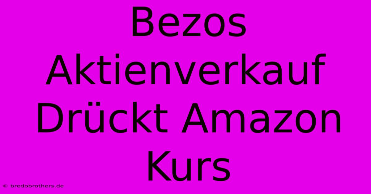 Bezos Aktienverkauf Drückt Amazon Kurs