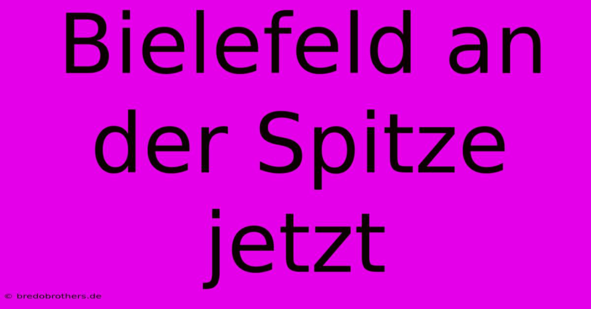 Bielefeld An Der Spitze Jetzt