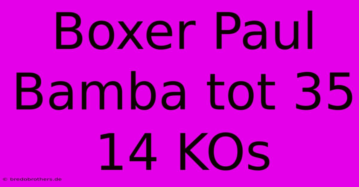 Boxer Paul Bamba Tot 35 14 KOs