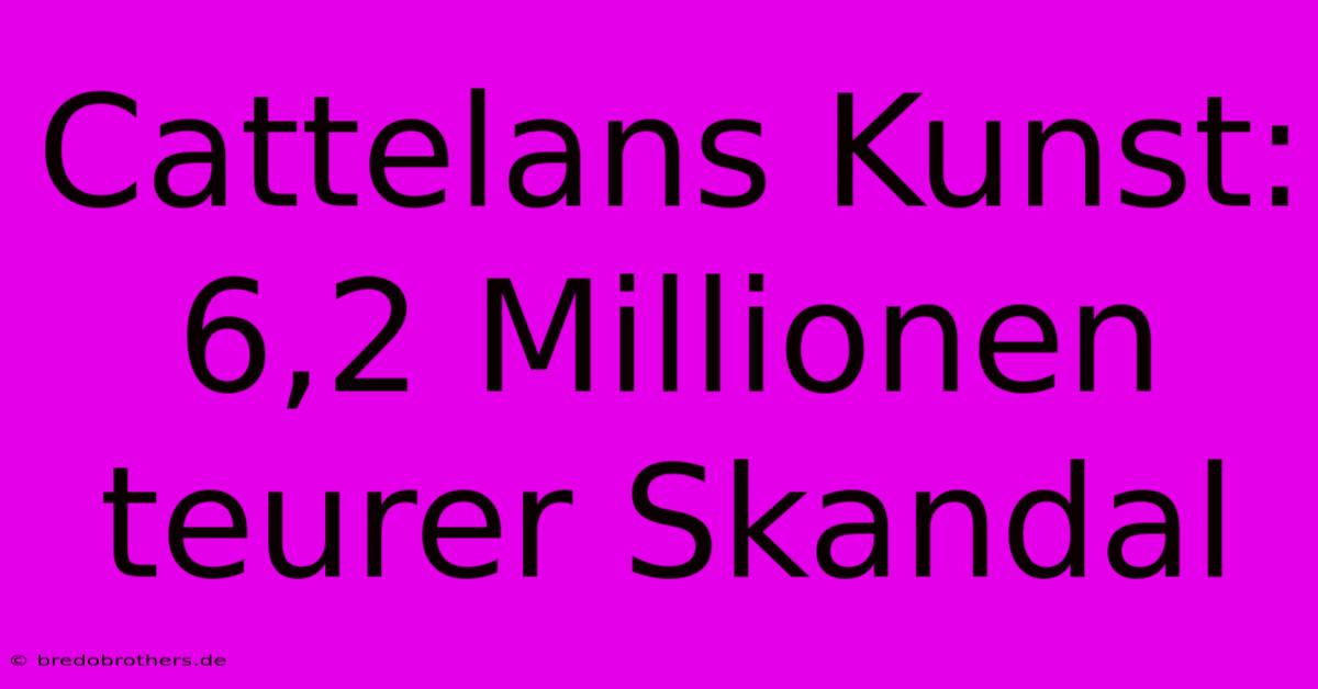 Cattelans Kunst: 6,2 Millionen Teurer Skandal