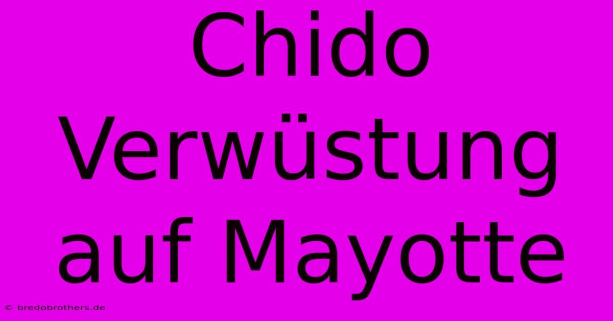 Chido Verwüstung Auf Mayotte