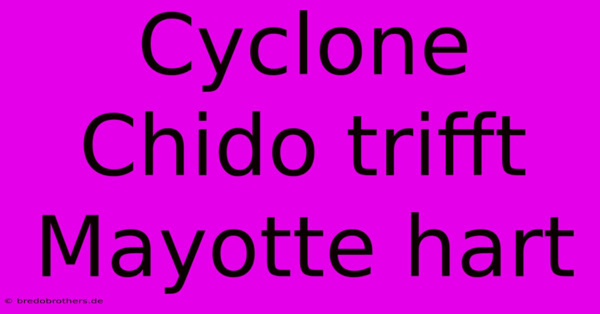 Cyclone Chido Trifft Mayotte Hart