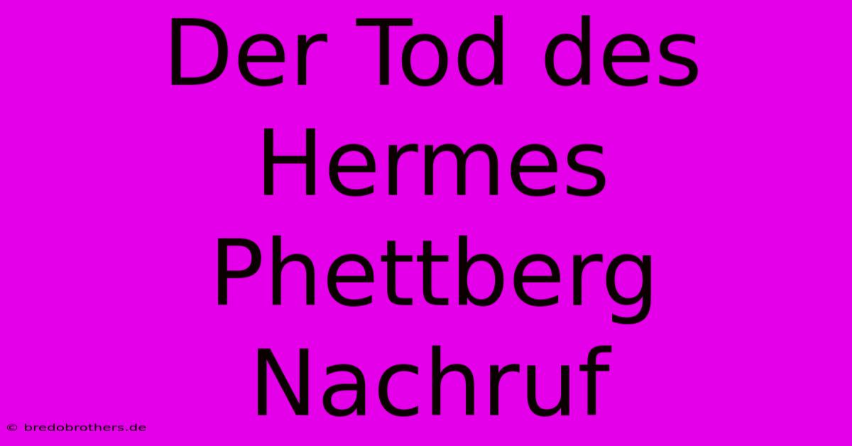 Der Tod Des Hermes Phettberg  Nachruf  