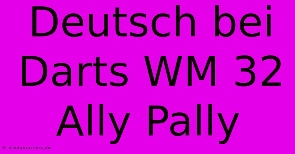 Deutsch Bei Darts WM 32 Ally Pally