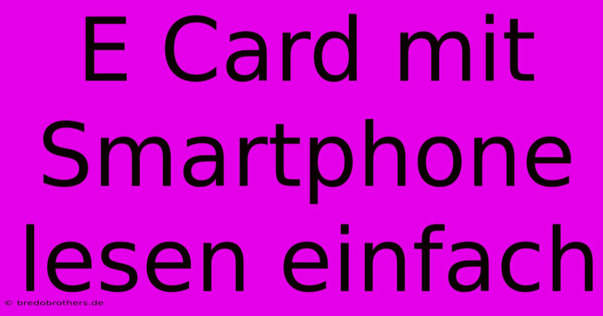 E Card Mit Smartphone Lesen Einfach