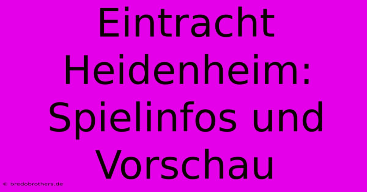 Eintracht Heidenheim: Spielinfos Und Vorschau