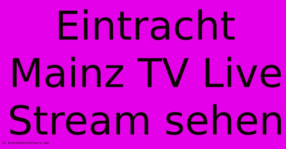 Eintracht Mainz TV Live Stream Sehen