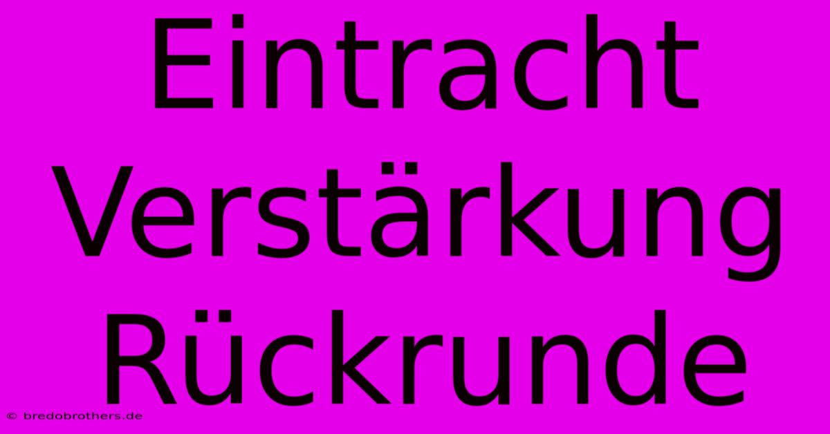 Eintracht Verstärkung Rückrunde