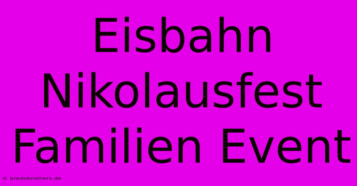 Eisbahn Nikolausfest Familien Event