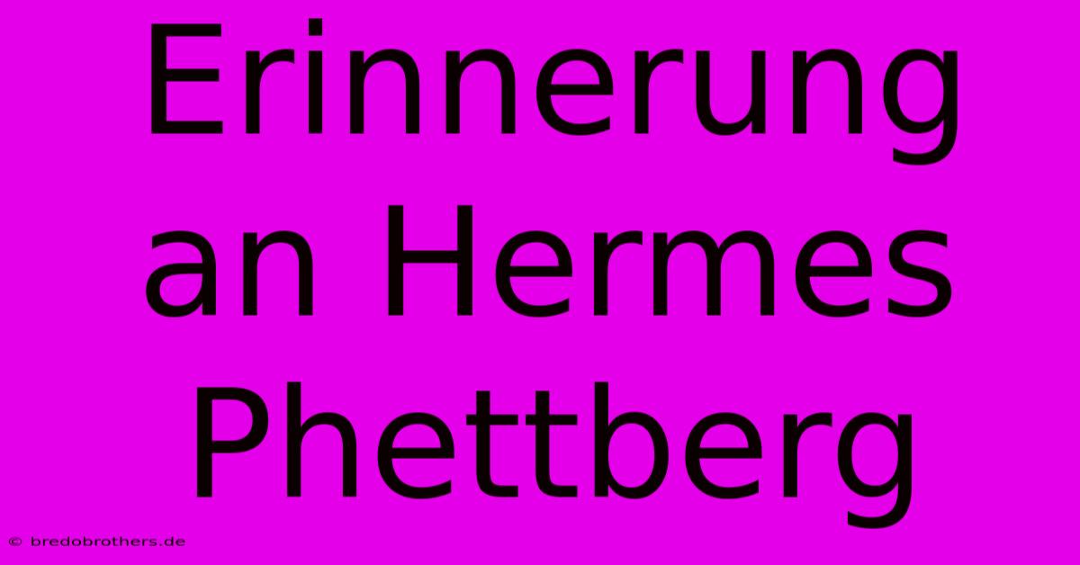 Erinnerung An Hermes Phettberg