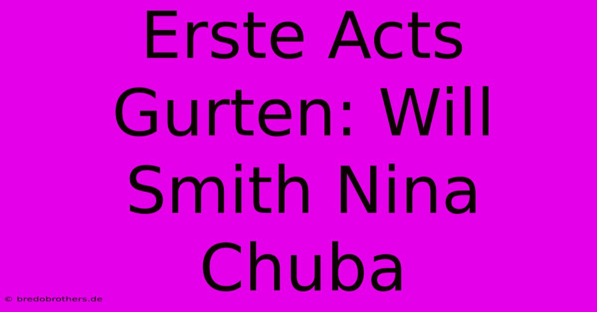 Erste Acts Gurten: Will Smith Nina Chuba