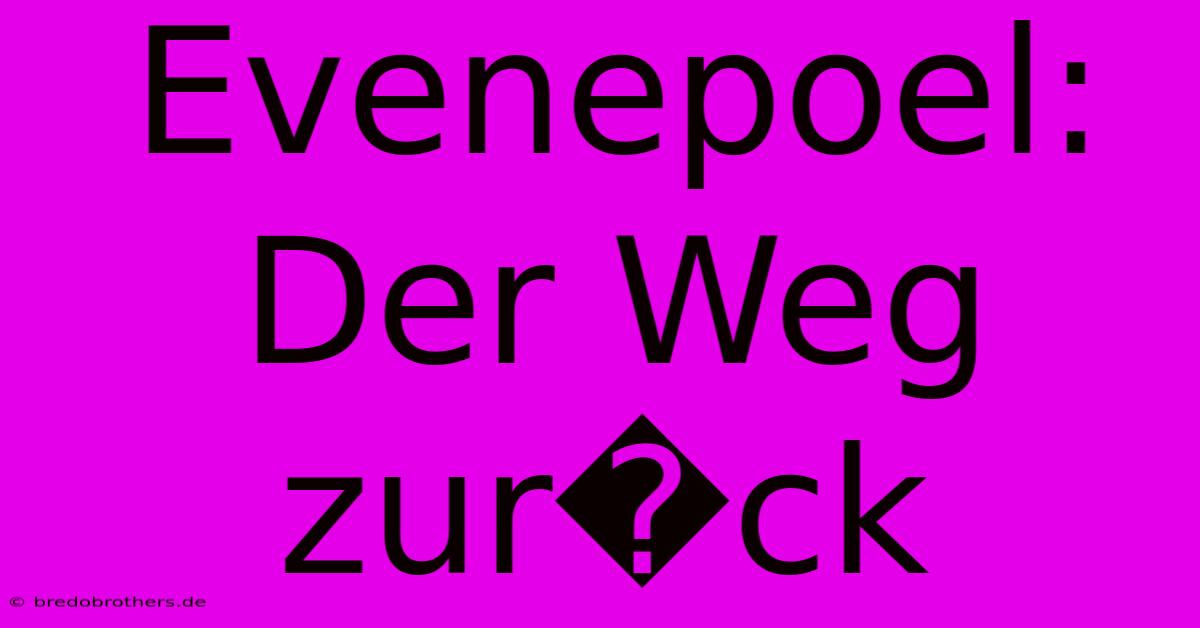 Evenepoel: Der Weg Zur�ck