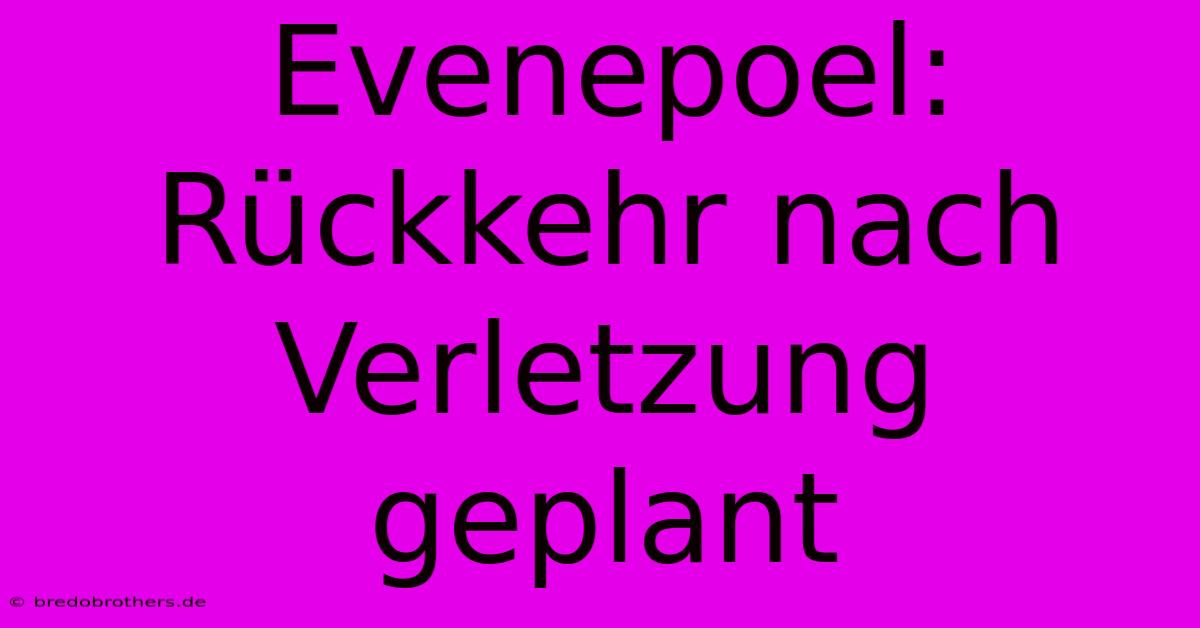 Evenepoel: Rückkehr Nach Verletzung Geplant