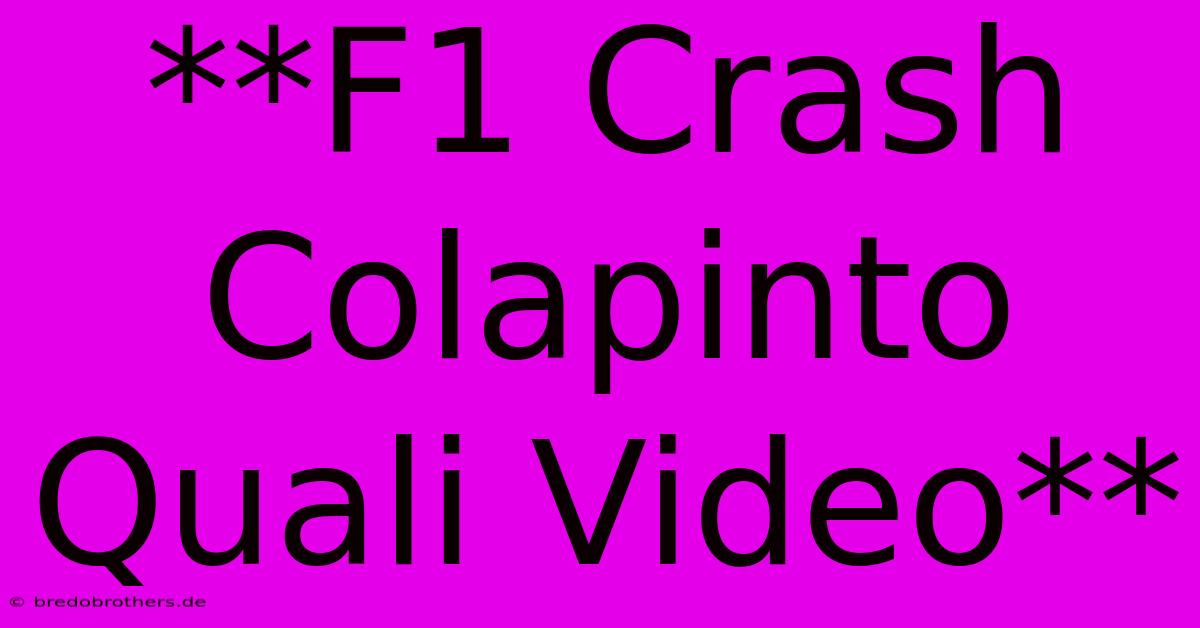 **F1 Crash Colapinto Quali Video**