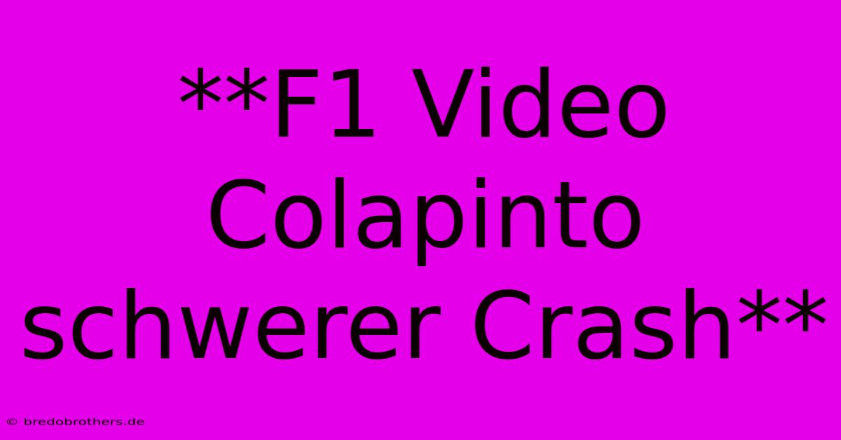 **F1 Video Colapinto Schwerer Crash**