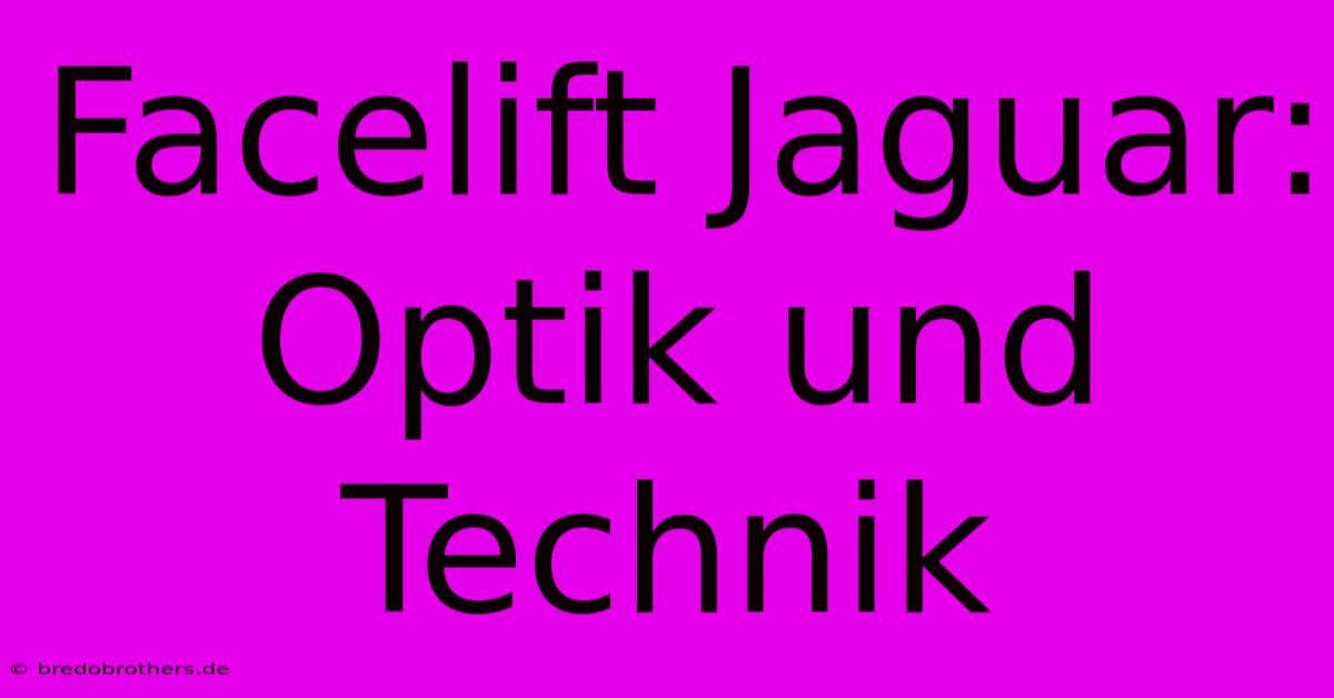 Facelift Jaguar: Optik Und Technik