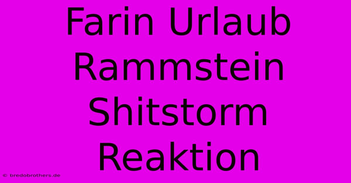 Farin Urlaub Rammstein Shitstorm Reaktion