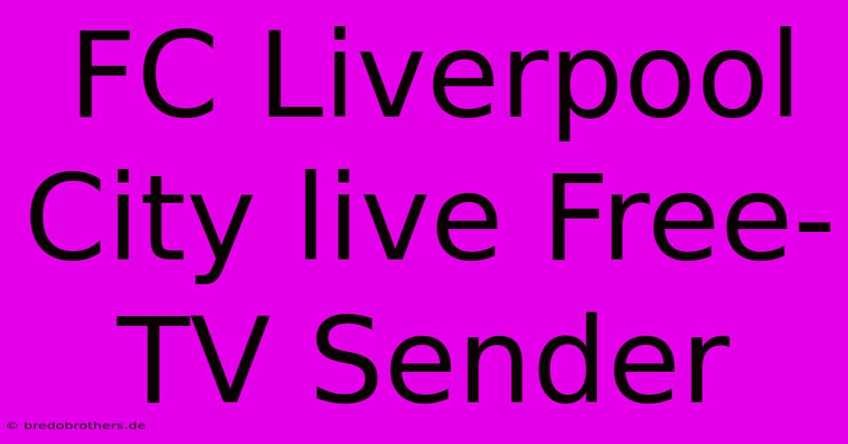 FC Liverpool City Live Free-TV Sender