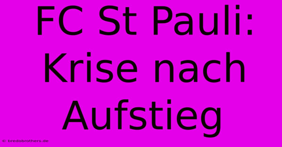 FC St Pauli: Krise Nach Aufstieg