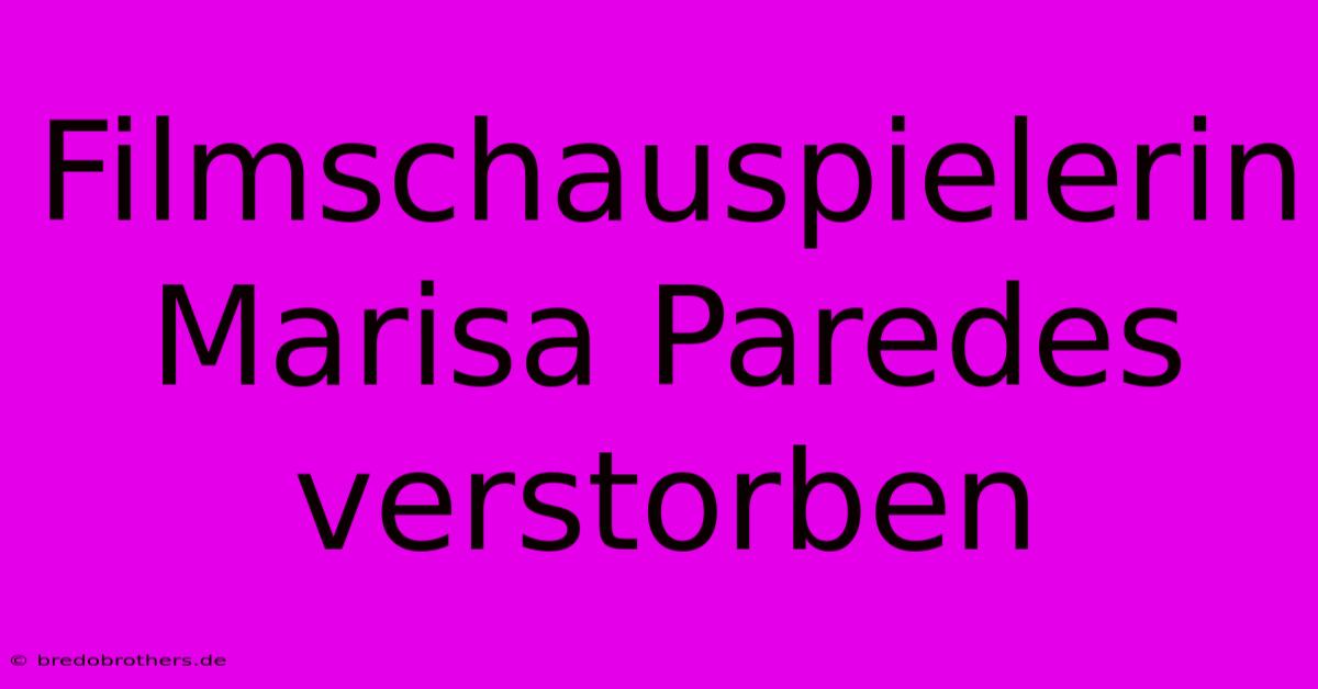 Filmschauspielerin Marisa Paredes Verstorben