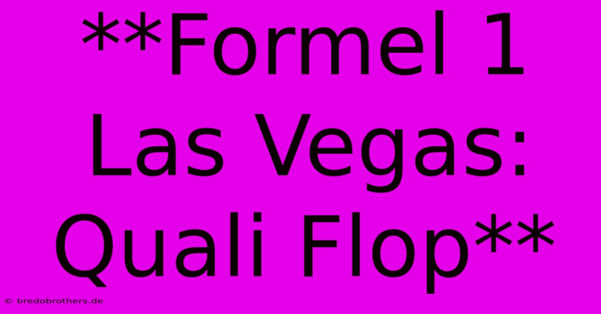 **Formel 1 Las Vegas: Quali Flop**