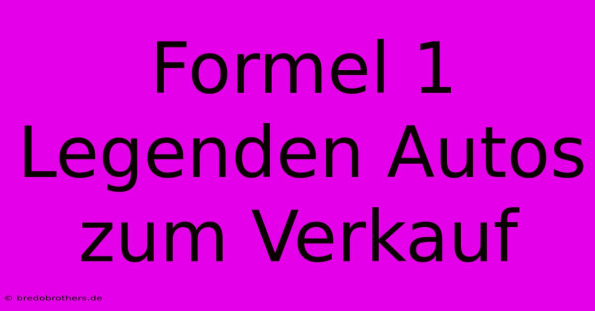 Formel 1 Legenden Autos Zum Verkauf