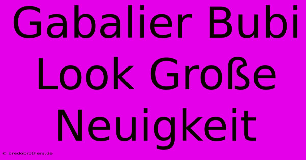 Gabalier Bubi Look Große Neuigkeit