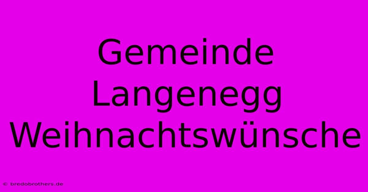 Gemeinde Langenegg Weihnachtswünsche