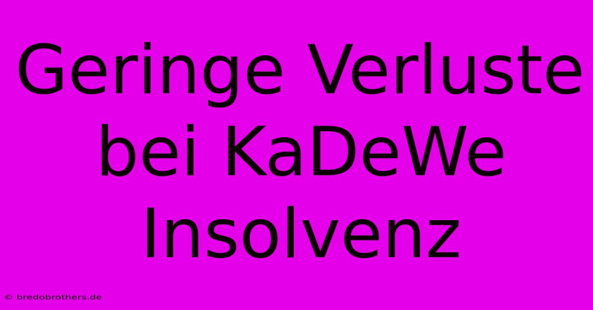 Geringe Verluste Bei KaDeWe Insolvenz