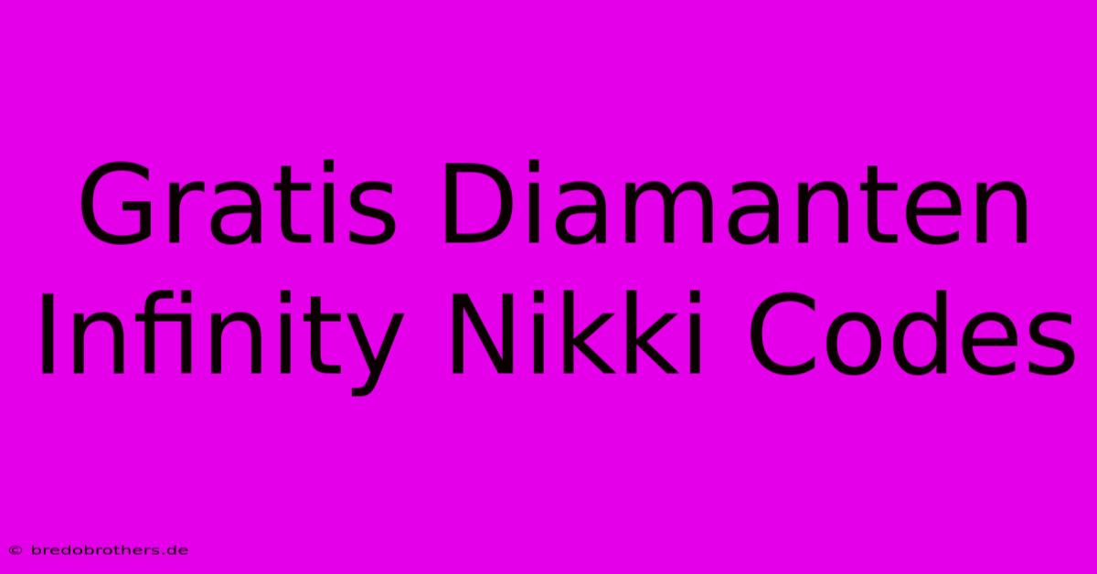 Gratis Diamanten Infinity Nikki Codes