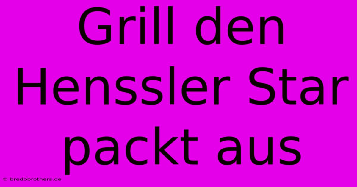 Grill Den Henssler Star Packt Aus