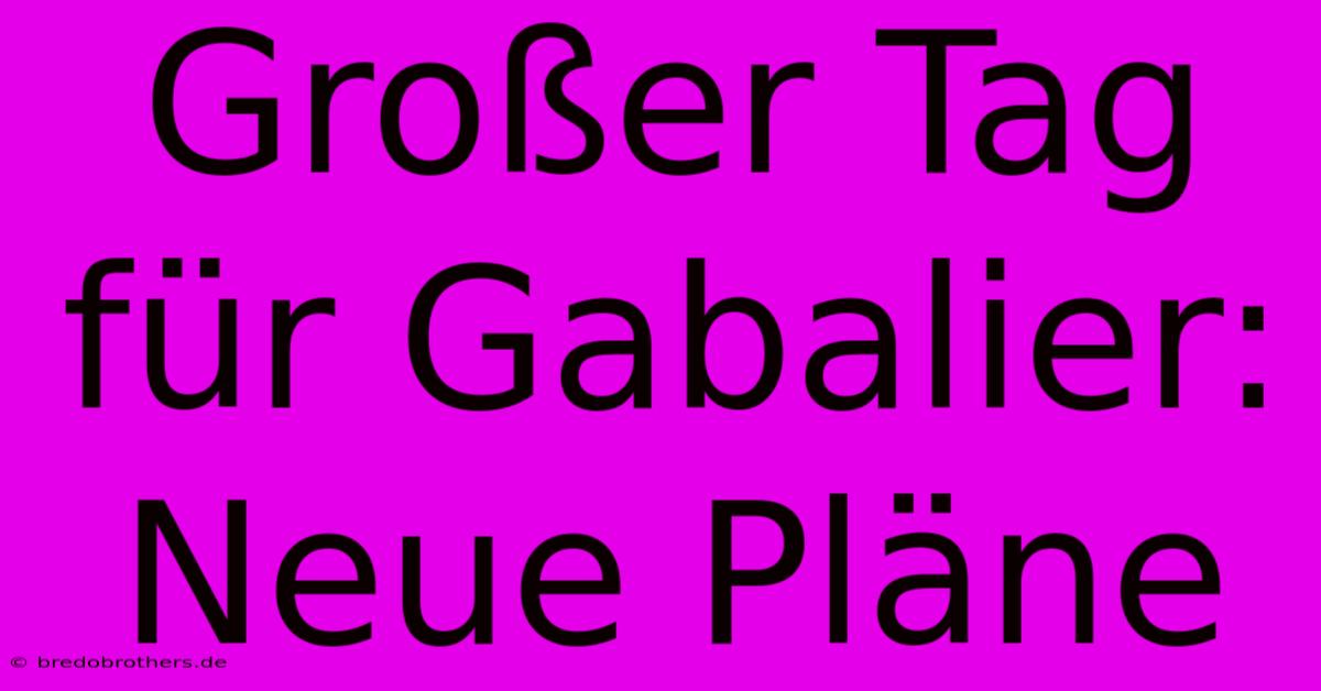 Großer Tag Für Gabalier: Neue Pläne