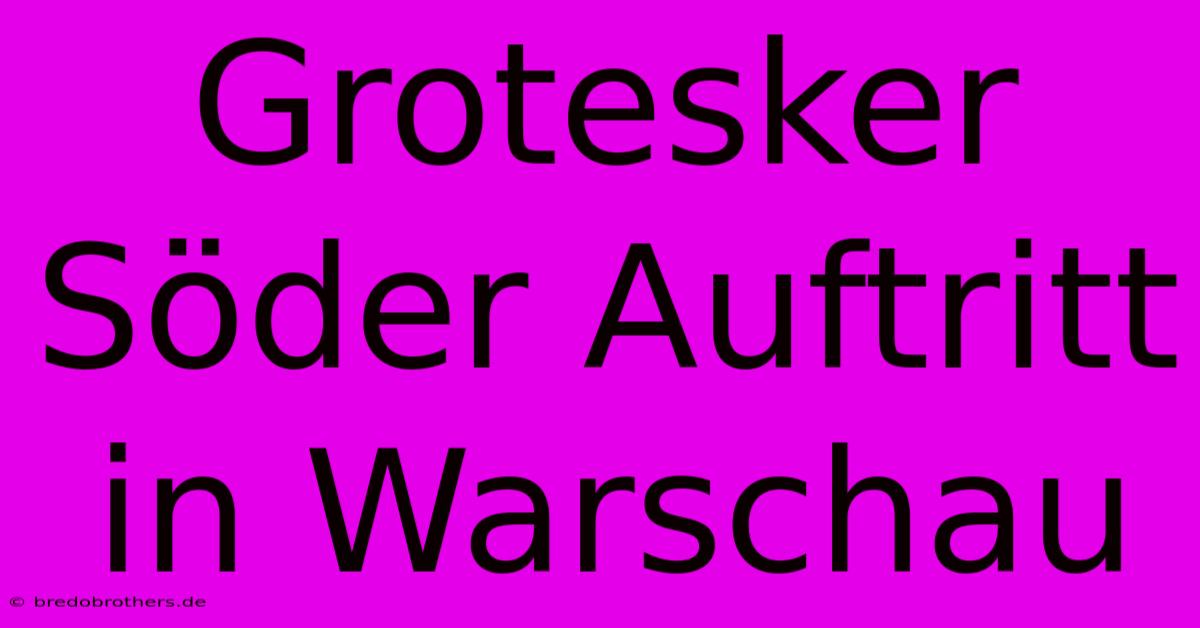 Grotesker Söder Auftritt In Warschau