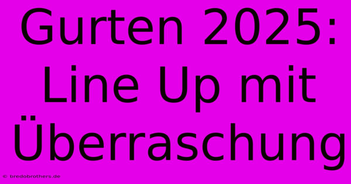 Gurten 2025: Line Up Mit Überraschung