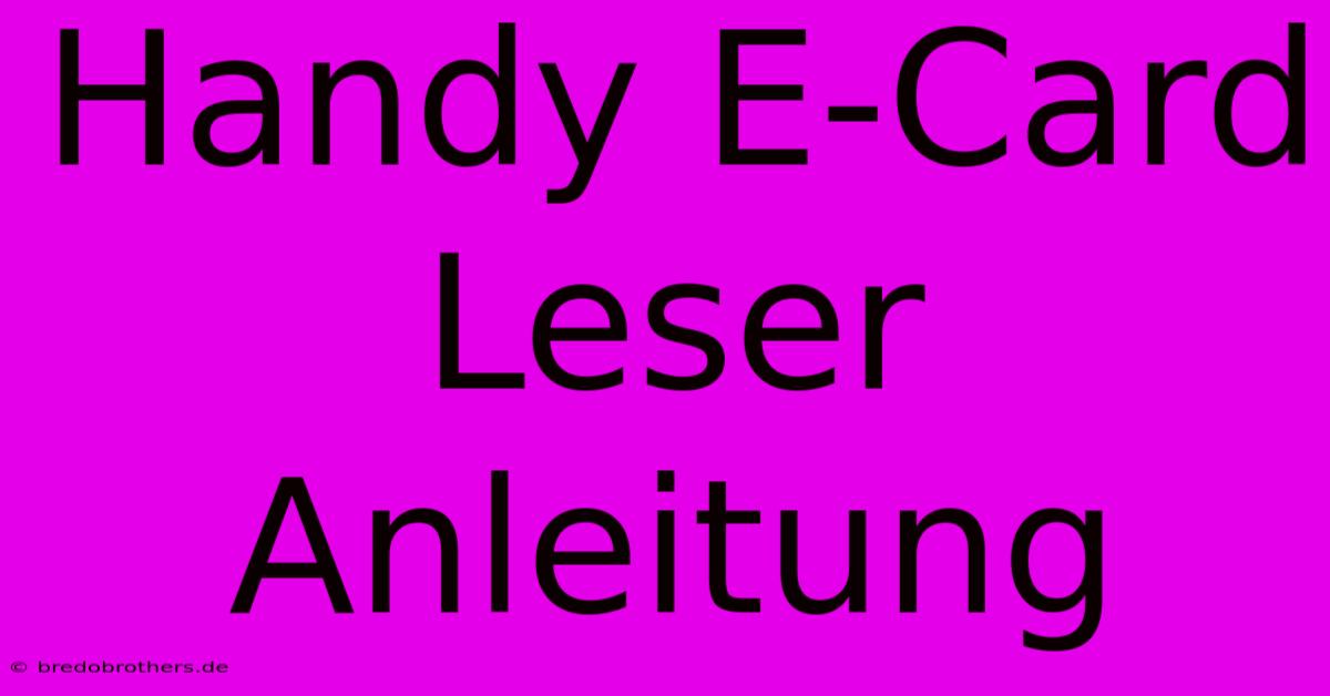 Handy E-Card Leser Anleitung