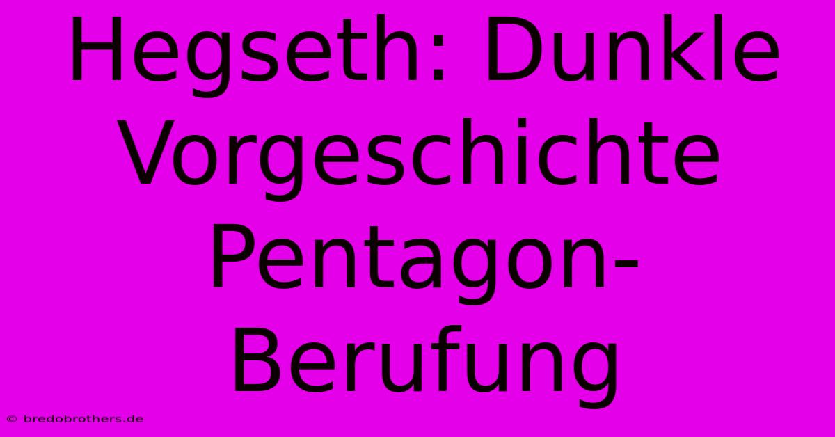 Hegseth: Dunkle Vorgeschichte Pentagon-Berufung